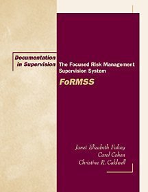 documentation in supervision the focused risk management supervision system 1st edition janet elizabeth
