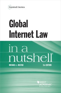 global internet law in a nutshell 5th edition michael l. rustad 1636590861, 9781636590868