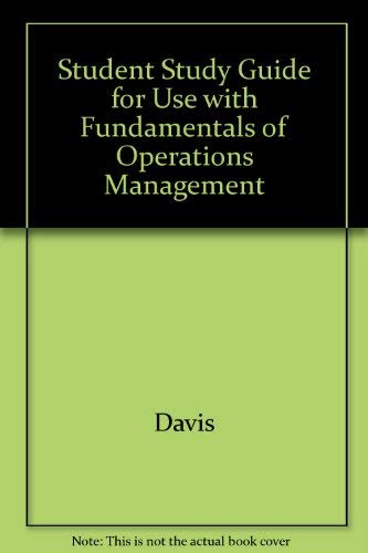 student study guide for use with fundamentals of operations management 3rd edition aquilano, nicholas j,