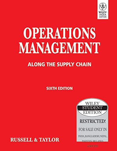 operations management along the supply chain 6th edition robert s. russell, bernard w.taylor iii 8126518669,
