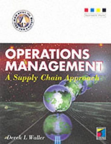 operations management a supply chain approach 1st edition derek l waller, 1861524153, 9781861524157