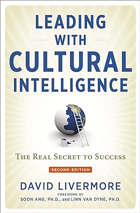 leading with cultural intelligence the real secret to success 2nd edition david livermore 1400231116,