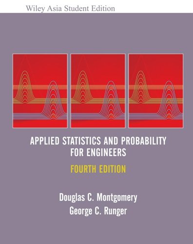 applied statistics and probability for engineers 1st edition douglas c. montgomery 0471794732, 9780471794738