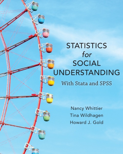 statistics for social understanding with stata and spss 2nd edition nancy whittier , tina wildhagen , howard