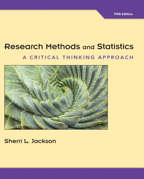 research methods and statistics a critical thinking approach 5th edition sherri l jackson 1305465385,