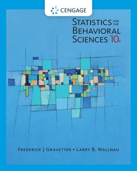 statistics for the behavioral sciences 10th edition frederick j gravetter , larry b wallnau 1305856422,
