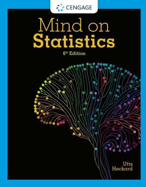 mind on statistics 6th edition jessica m utts , robert f heckard 1337794880, 9781337794886