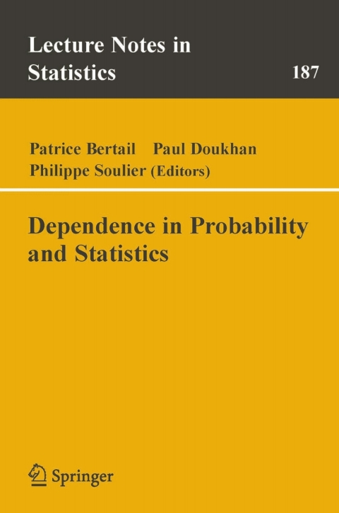 dependence in probability and statistics 2006th edition patrice bertail , philippe soulier , paul doukhan