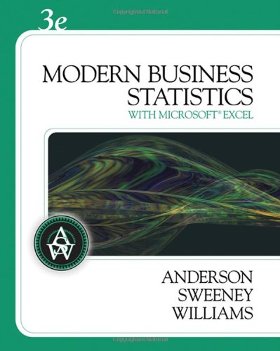modern business statistics with microsoft excel 3rd edition david r anderson , dennis j sweeney , thomas a
