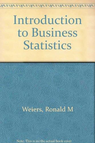 introduction to business statistics 4th edition ronald murlse weiers 053438899x, 9780534388997
