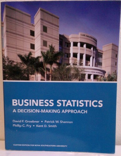 business statistics a decision making approach 1st edition david f. groebner 0555032051, 9780555032053