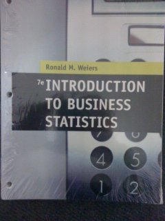 introduction to business statistics 1st edition ronald m. weiers 1111518092, 9781111518097
