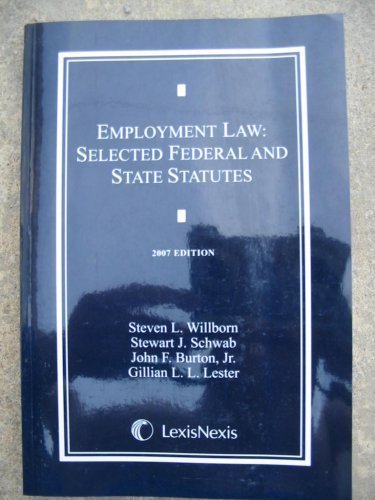 employment law selected federal and state statutes 4th edition steven l. willborn, stewart j. schwab, john f.
