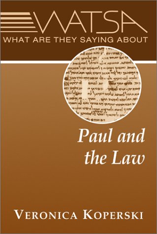 what are they saying about paul and the law 1st edition veronica koperski 0809139650, 9780809139651