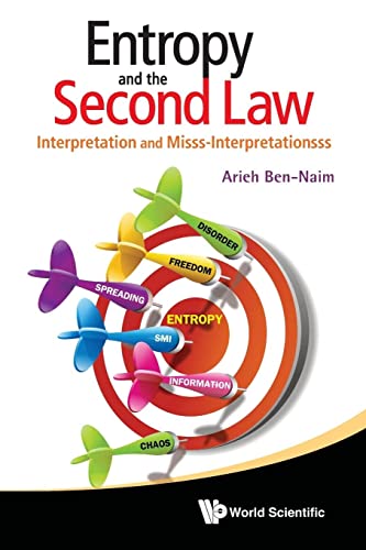 entropy and the second law interpretation and misss interpretationsss 1st edition arieh ben naim 981437489x,