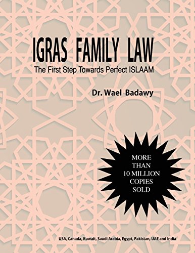 igras family law the first step towards perfect islaam 3rd edition dr wael badawy 0993856209, 9780993856204