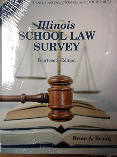 illinois school law survey 14th edition brian a braun 1880331322, 9781880331323