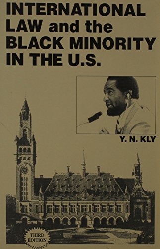 international law and the black minority in the u s 1st edition yussuf naim kly 0889700656, 9780889700659