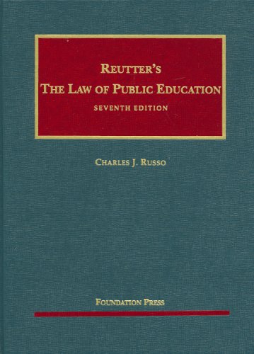 reutters the law of public education 7th edition charles j. russo 1599414236, 9781599414232