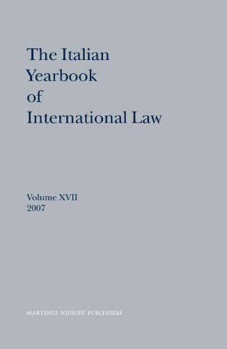 the italian yearbook of international law volume 17 2007th edition luigi ferrari bravo 9004173250,