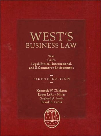wests business law text and cases legal ethical regulatory international and e commerce environment 8th