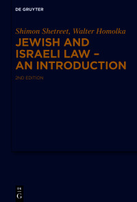 jewish and israeli law an introduction 2nd edition shimon shetreet, walter homolka 3110671689, 9783110671681