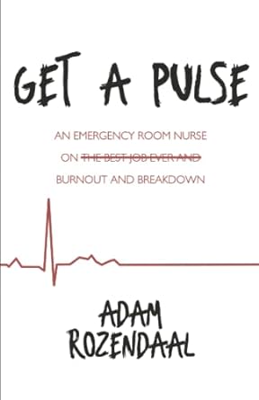 Get A Pulse An Emergency Room Nurse On Burnout And Breakdown