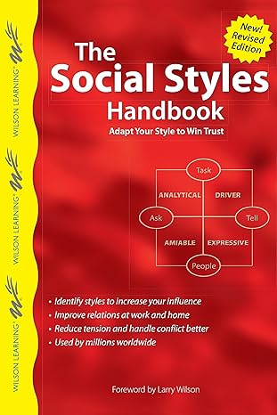 the social styles handbook adapt your style to win trust 1st edition larry wilson 979-8218046408