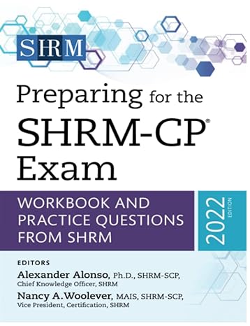 preparing for the shrm cp exam workbook and practice questions from shrm 1st edition agatha gilrur