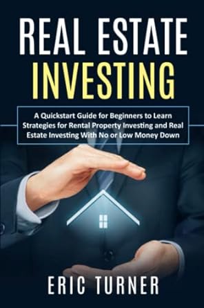 real estate investing 1st edition eric turner 979-8781300723