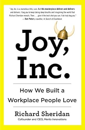 joy inc how we built a workplace people love 1st edition richard sheridan 1591847125, 978-1591847120
