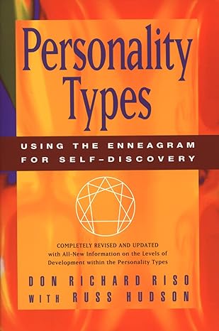 personality types using the enneagram for self discovery 1st edition don richard riso 0395798671,