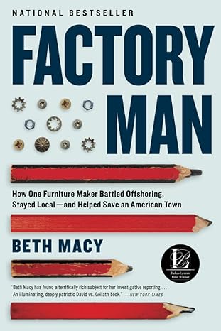 factory man how one furniture maker battled offshoring 1st edition beth macy 031623141x, 978-0316231411