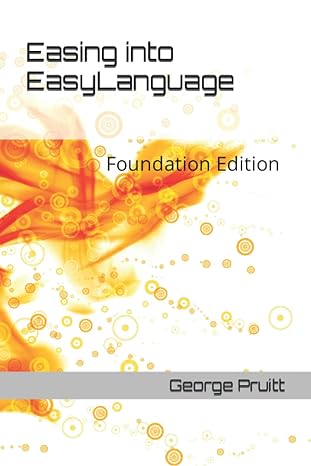 easing into easylanguage 1st edition george preston pruitt 979-8529436059