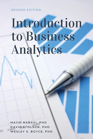 introduction to business analytics 2nd edition majid nabavi ,david l. olson ,wesley s. boyce 1953349749,