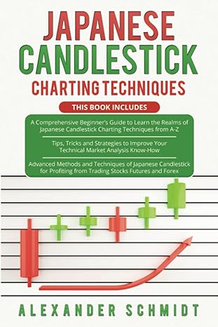 japanese candlestick charting techniques 1st edition alexander schmidt 979-8486230479
