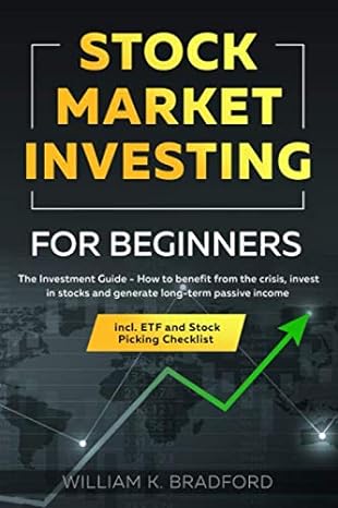 stock market investing for beginners 1st edition william k. bradford 979-8656141345
