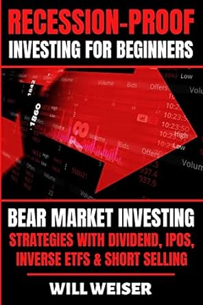 recession proof investing for beginne 1st edition will weiser 1839381264, 978-1839381263
