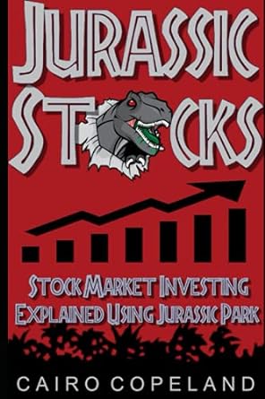 jurassic stocks stock market investing explained using jurassic park 1st edition cairo copeland 979-8489404068