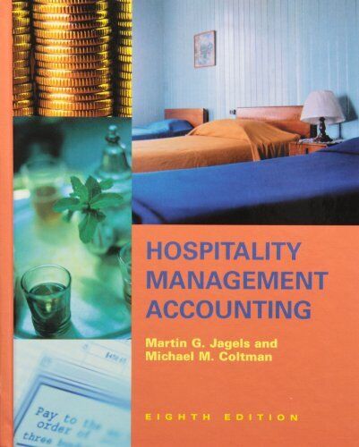 hospitality management accounting 8th edition michael m. coltman, martin g. jagels 9780471483533, 0471483532