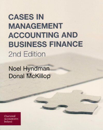 cases in management accounting and business finance 2nd edition donal g. mckillop, noel hyndman 9780903854740