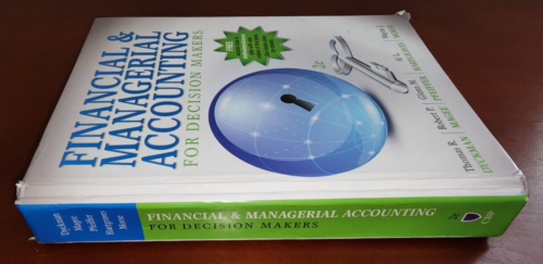 financial and managerial accounting for decision makers 2nd edition wayne morse, thomas dyckman, robert