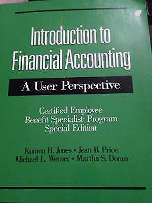 financial accounting a user perspective 1st edition kumen h. jones, jean b. price, michael l. werner, martha