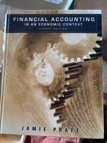 financial accounting in an economic context textbook 1st edition jamie pratt