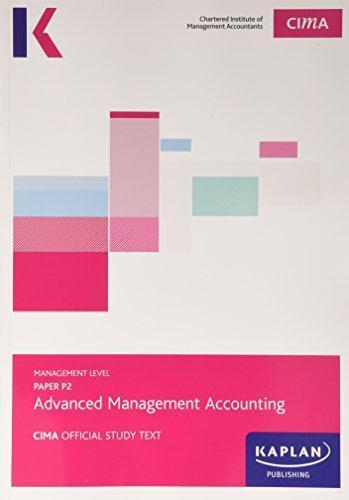 cima p2 advanced management accounting study text 1st edition not available 9781784153007