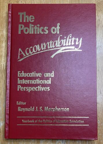 the politics of accountability macpherson yearbook of the pea 1997 1st edition reynold j. s. macpherson