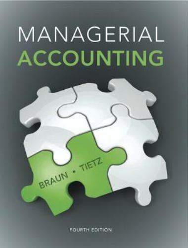 managerial accounting 4th edition karen w. braun, walter t. harrison, wendy m. tietz, charles t. horngren,