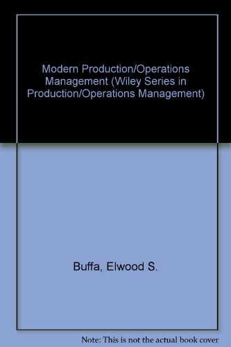 modern production operations management 8th edition buffa, elwood s., sarin, rakesh k. 0471819050,