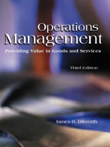 operations management providing value in goods and services 3rd edition dilworth, james b 0030262070,