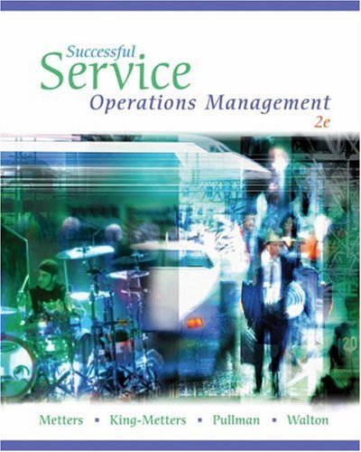 successful service operations management 2nd edition metters, richard d., king metters, kathryn h., pullman,